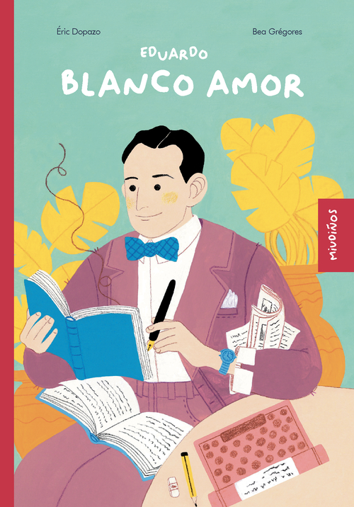 Eduardo Blanco Amor (Edición en galego)