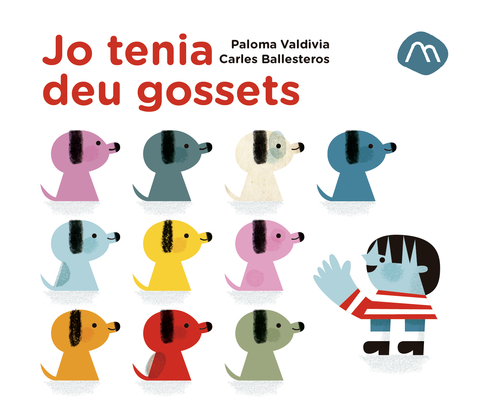 Jo tenia deu gossets